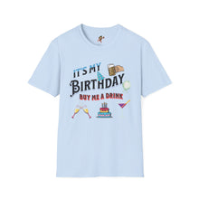 Load image into Gallery viewer, BIRTHDAY T-SHIRT, Best way to get free Drinks