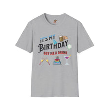 Load image into Gallery viewer, BIRTHDAY T-SHIRT, Best way to get free Drinks