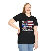 Load image into Gallery viewer, MAGA Doesn't Spell TRUMP, But I am Voting for Him , Unisex Softstyle T-Shirt, Great Proud T-Shirt