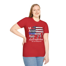 Load image into Gallery viewer, MAGA Doesn't Spell TRUMP, But I am Voting for Him , Unisex Softstyle T-Shirt, Great Proud T-Shirt