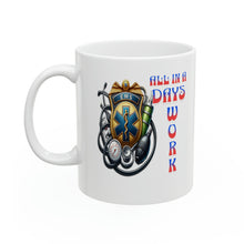 Load image into Gallery viewer, EMS all in a Days Work Ceramic Mug, 11oz