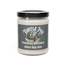 Load image into Gallery viewer, Turtle Life, Teaching patience since day one. Scented Soy Candle, 9oz