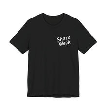 Load image into Gallery viewer, Shark Week, in Florida is every week, Unisex Jersey Short Sleeve Tee