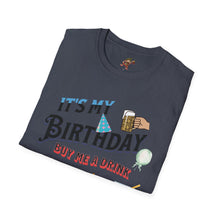Load image into Gallery viewer, BIRTHDAY T-SHIRT, Best way to get free Drinks