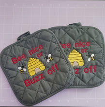 Load image into Gallery viewer, Pot Holder Collection, "BEE NICE or BUZZ OFF" Beekeeper's Love of honey bees