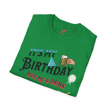 Load image into Gallery viewer, BIRTHDAY T-SHIRT, Best way to get free Drinks