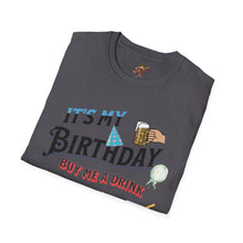 Load image into Gallery viewer, BIRTHDAY T-SHIRT, Best way to get free Drinks