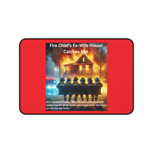 Load image into Gallery viewer, Firefighting Humor Desk Mat, Mouse pad, Office pad