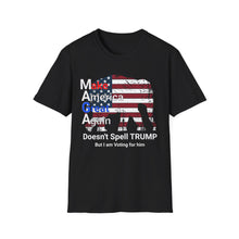 Load image into Gallery viewer, MAGA Doesn't Spell TRUMP, But I am Voting for Him , Unisex Softstyle T-Shirt, Great Proud T-Shirt