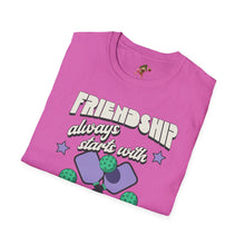 Load image into Gallery viewer, Friendship always starts with Pickle Ball,  Unisex Softstyle T-Shirt