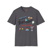 Load image into Gallery viewer, BIRTHDAY T-SHIRT, Best way to get free Drinks