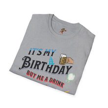 Load image into Gallery viewer, BIRTHDAY T-SHIRT, Best way to get free Drinks