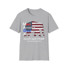 Load image into Gallery viewer, MAGA Doesn't Spell TRUMP, But I am Voting for Him , Unisex Softstyle T-Shirt, Great Proud T-Shirt