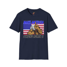 Load image into Gallery viewer, Make America Strong Again!! T-Shirt