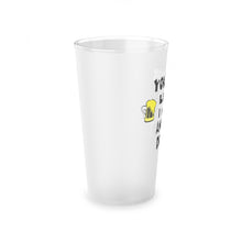 Load image into Gallery viewer, You Look Like I need another Drink, Frosted Pint Glass, 16oz
