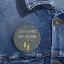 Load image into Gallery viewer, Pins and Buttons , Magnets & Stickers , Car Decals for laughs,  Boys have Penis Girls have a Vagina