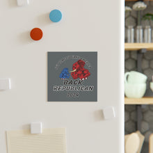 Load image into Gallery viewer, It's Time to take America Back! ,Square Magnet