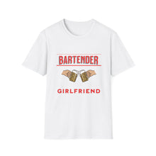 Load image into Gallery viewer, Be Kind to Your Bartender - We Know your Girlfriend  Adult Humor Unisex Softstyle T-Shirt
