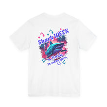 Load image into Gallery viewer, Shark Week, in Florida is every week, Unisex Jersey Short Sleeve Tee
