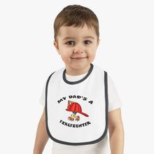 Load image into Gallery viewer, My Dad&#39;s a Firefighter, Baby Contrast Trim Jersey Bib
