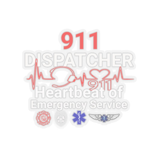 911 Dispatcher Heart Beat of Emergency Service, Kiss-Cut Stickers