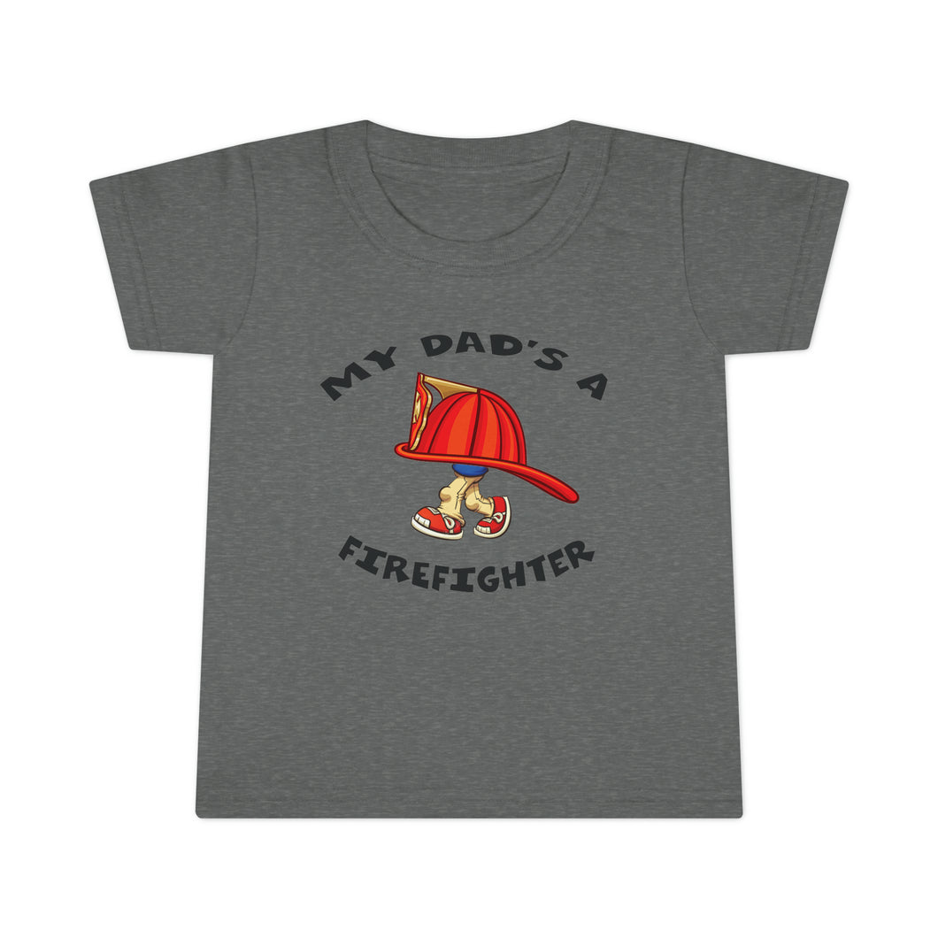 My Dad's a Firefighter, Toddler T-shirt