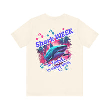 Load image into Gallery viewer, Shark Week, in Florida is every week, Unisex Jersey Short Sleeve Tee
