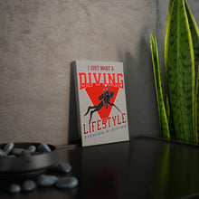 Load image into Gallery viewer, Canvas Photo Tile I Just Want a Diving Lifestyle
