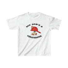 Load image into Gallery viewer, My Dad&#39;s a Firefighter, Kids Heavy Cotton™ Tee
