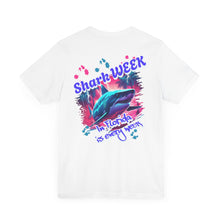 Load image into Gallery viewer, Shark Week, in Florida is every week, Unisex Jersey Short Sleeve Tee
