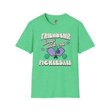 Load image into Gallery viewer, Friendship always starts with Pickle Ball,  Unisex Softstyle T-Shirt
