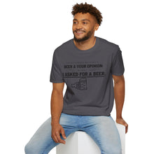 Load image into Gallery viewer, The Different Between A Beer &amp; Your Opinion is that I Asked for a BEER. Unisex Softstyle T-Shirt
