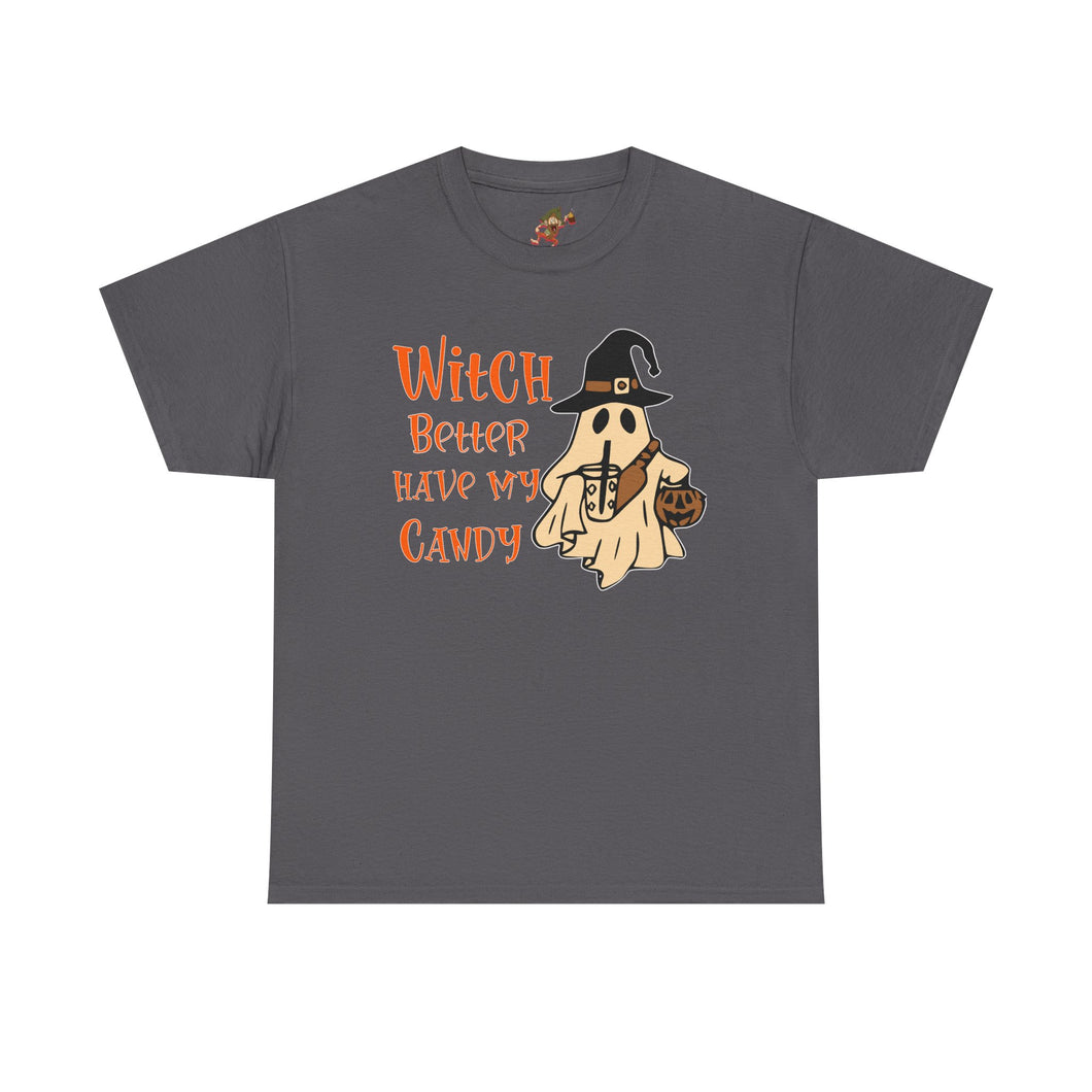 Witch Better Have My Candy Tee - Halloween Shirt, Unisex Graphic Tee, Ghost Design T-Shirt, Spooky Vibes Apparel, Trick or Treat Gift