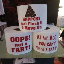 Load image into Gallery viewer, At my Age You Can&#39;t Trust a Fart toilet paper, Adult humor
