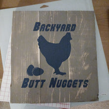 Load image into Gallery viewer, Reclaimed Wood Signs made from recycled pallets &quot;Backyard BUTT Nuggets&quot; Reused Wood
