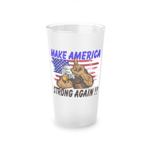 Load image into Gallery viewer, MAKE AMERICA STRONG AGAIN!! Frosted Pint Glass, 16oz
