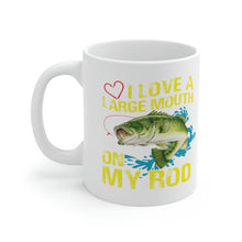 Load image into Gallery viewer, I love Large Mouth on my Rod Personnel Ceramic Mug 11oz
