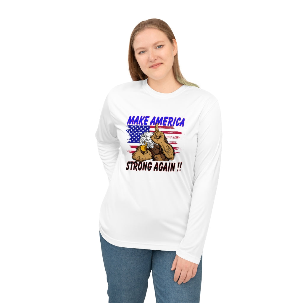 Unisex Performance Long Sleeve Shirt MAKE AMERICA STRONG AGAIN