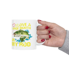 Load image into Gallery viewer, I love Large Mouth on my Rod Personnel Ceramic Mug 11oz
