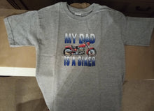 Load image into Gallery viewer, My Dad is a Biker Youth T-Shirts
