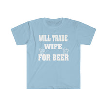 Load image into Gallery viewer, Trade Wife for Beer Unisex Softstyle T-Shirt
