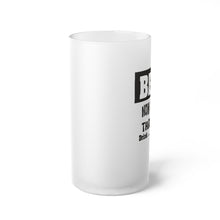 Load image into Gallery viewer, Frosted Glass Beer Mug, BEER CHEAPER THAN GAS glassware, barware
