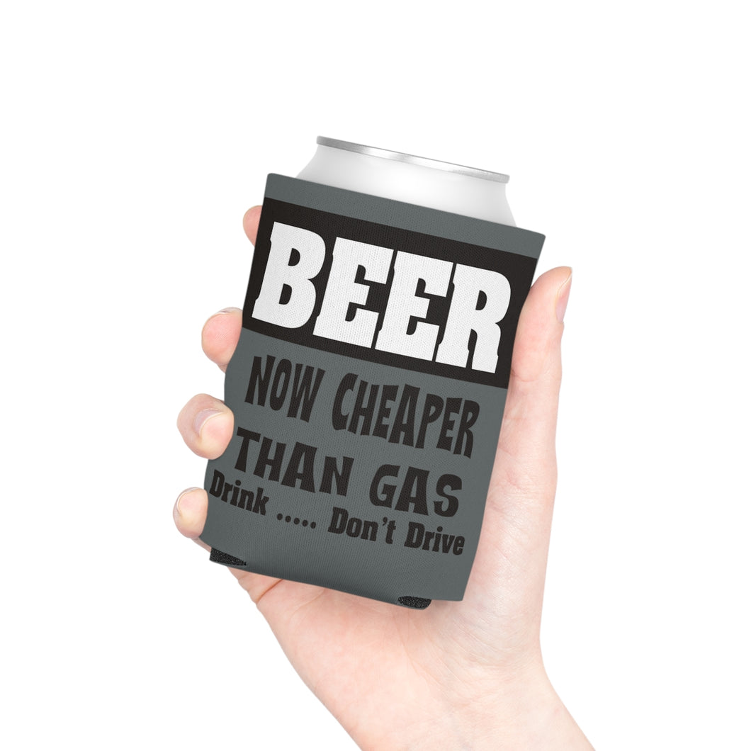 Express yourself Beer Cheaper than Gas Can Cooler